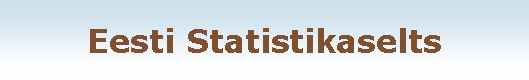 Tekstiv�li: Eesti Statistikaselts